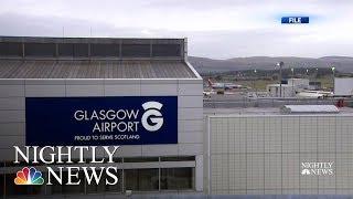 Two Pilots Suspected Of Drinking Before Flight At Scotland Airport | NBC Nightly News