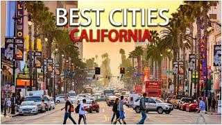 10 Best Cities In California For Visit , Explore  & Family