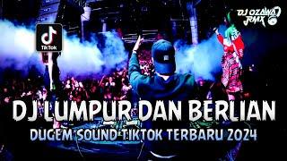 DJ LUMPUR DAN BERLIAN X CIINAN BANA !! Remix Funkot Full Bass | DUGEM SOUND TIKTOK TERBARU 2024