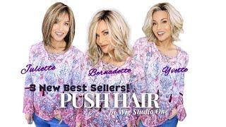 3 NEW BEST SELLERS!  PUSH HAIR by @WigStudio1 / YVETTE/BERNADETTE/JULIETTE /  GROUNDBREAKING caps!