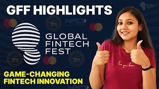 Global Fintech Fest 2024: Highlights | GFF'24