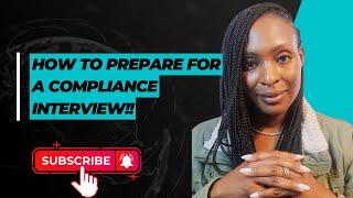 How To Prepare For A Compliance Interview