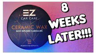 EZ CAR CARE Ceramic Wax - 8 WEEK UPDATE!!! #carcare #cardetailing #carwash