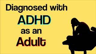 Getting Diagnosed with ADHD as an Adult (podcast Ep #7)