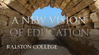 A New Vision of Education | Ralston College