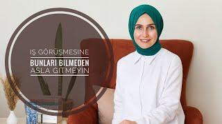 BUNLARI BİLMEDEN ASLA İŞ GÖRÜŞMESİNE GİTMEYİN !!