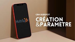 Tutoriel CRM Hubspot débutant français 