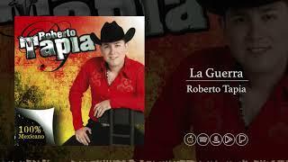 La Guerra - Roberto Tapia