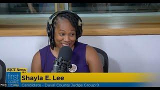 First Coast Connect:Shayla Lee -Duval County Court Judge Group 9 contenders. Defense attorney