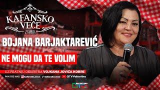 BOJANA BARJAKTAREVIC - NE MOGU DA TE VOLIM | UZIVO | 2025 (ORK VOJKANA JOVICA KOBRE) | KAFANSKO VECE