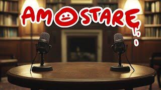 AM O STARE: am o stare de am o stare |PODCAST|