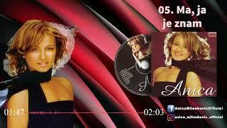 Anica Milenkovic - Ma ja je znam - (Official Audio 2001)