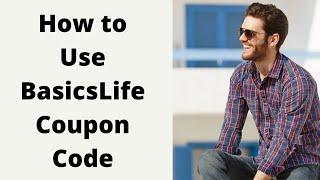 How to Use BasicsLife Coupon Code?