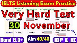 DIFFICULT IELTS LISTENING TEST 16 NOVEMBER 2024 WITH ANSWERS | IDP & BC