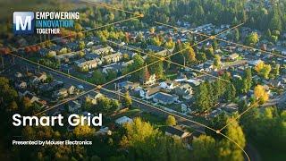 Smart Grid: Overview | Mouser Electronics