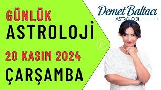 Bugün 20 Kasım 2024, çarşamba, günlük burç yorumu, Astrolog Demet Baltacı #astroloji burçlar haber