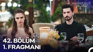 Hudutsuz Sevda 42. Bölüm 1. Fragmanı | Bunu Bilmeye Hakkın Var