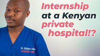 Can one be an intern in a private hospital in Kenya?