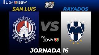 Resumen y Goles | San Luis vs Rayados | Liga BBVA MX  | Grita México A21 - Jornada 16