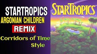 ⭐ StarTropics - Argonian Children Remix 