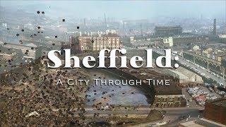 Sheffield: A City Through Time (Yorkshire, England)