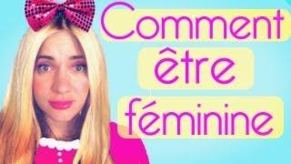 Comment être féminine - Natoo