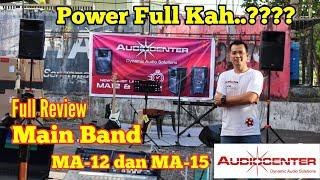 Saya Bahas Tuntas  AUDIO CENTER MA Series 2022 || Tes Chek Sound Full Band Acoustik