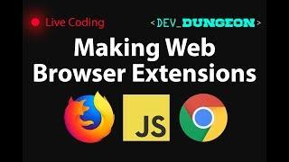 Live Coding: Making Web Browser Extensions (Bug Bounty Buddy)