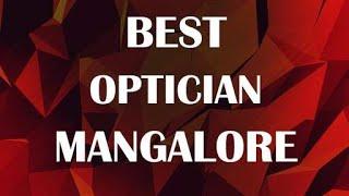 Optician in Mangalore, India