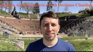 Exploring Augusta Raurica, Switzerland with Decimus Claudius