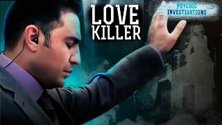 Killer love. Part One – PSYCHIC INVESTIGATIONS | Paranormal | Scary