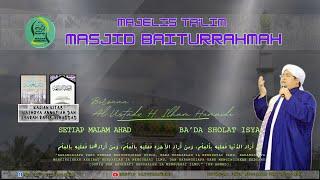 MAJELIS TA'LIM MASJID BAITURRAHMAH - AL USTADZ H. ILHAM HUMAIDI - 2 NOVEMBER 2024