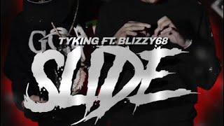 TYKING x @BlizzyEbk - Slide ️️