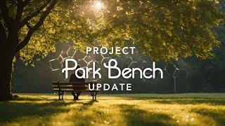 Project Park Bench Update - August 30, 2024