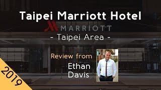 Taipei Marriott Hotel 5⭐ Review 2019