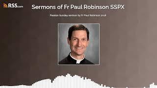 Our Lord is a Sin-Fixer, Sermon by Fr. Paul Robinson, SSPX