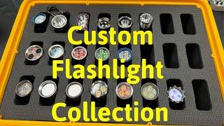 Custom Flashlight Collection | & Rambles