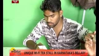 Good News: Unique Wi-Fi tea stall in Karnataka's Bellary