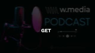 2023 - wmedia - Podcast (promo video)