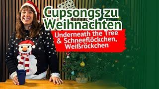 Cupsongs zu Weihnachten (Grundschule und Unterstufe)