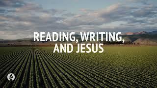 Reading, Writing, and Jesus | Audio Reading | Our Daily Bread Devotional | March 4, 2025