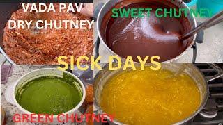 Sick days | Need immune | Vada Pav chutney, Sweet chutney, Green chutney bust#kidneyfailure