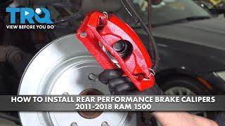 How to Install Performance Rear Brake Calipers 2011-2018 Ram 1500