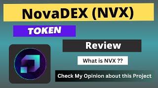 What is NovaDEX (NVX) Coin | Review About NVX Token