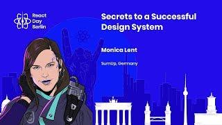 Secrets to a Successful Design System - Monica Lent