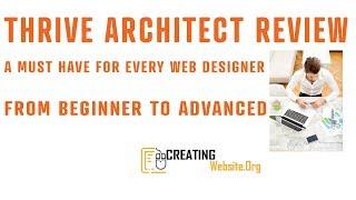 Thrive Architect Review 2018 - A must have for every WordPress Web Designer