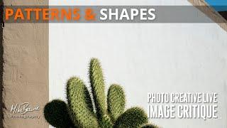 Patterns & Shapes | Photo Creative Feedback LIVE - Mike Browne