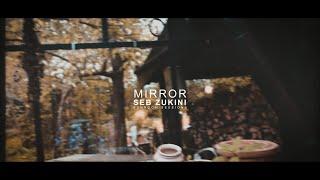 Seb Zukini - Mirror // Sunroom Sessions