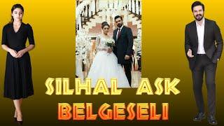 SILHAL AŞKI.. TEK AŞK GERÇEK AŞK SILHAL.. SILA TÜRKOĞLU HALİL İBRAHİM CEYHAN