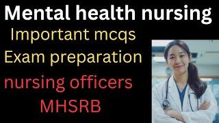 RRB  EXAM PREPARATION MCQS -ON mental health nursing subject